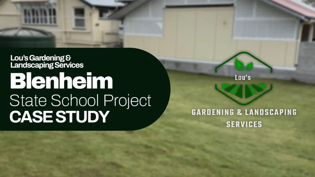 Garden and grounds project at Blenheim State School by Lou's Gardening & Landscaping Services