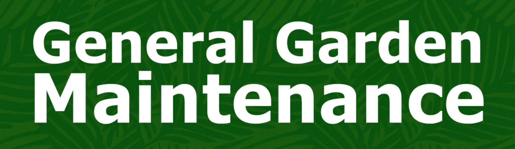 General garden maintenance